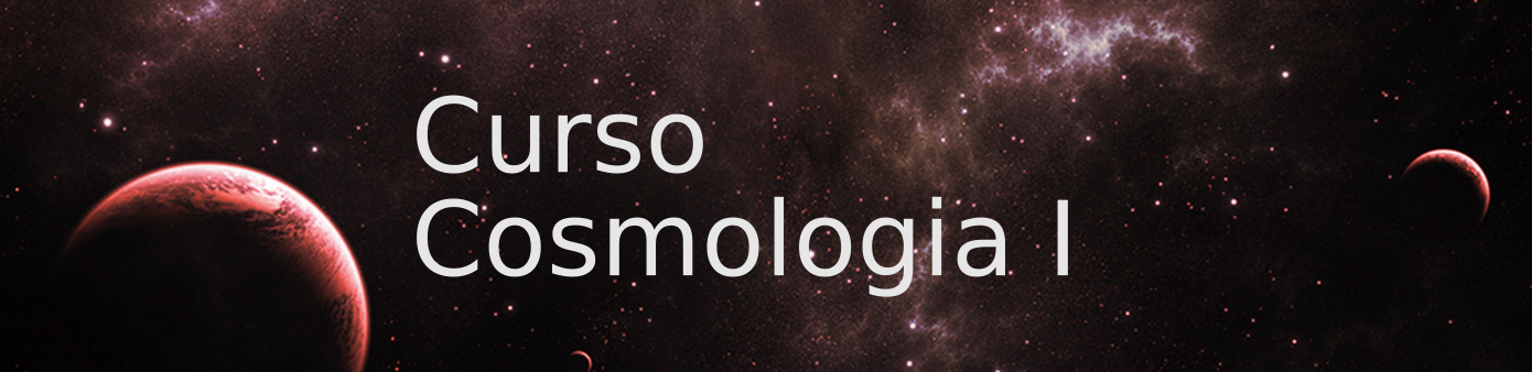Curso de Cosmologia I (turma 3)