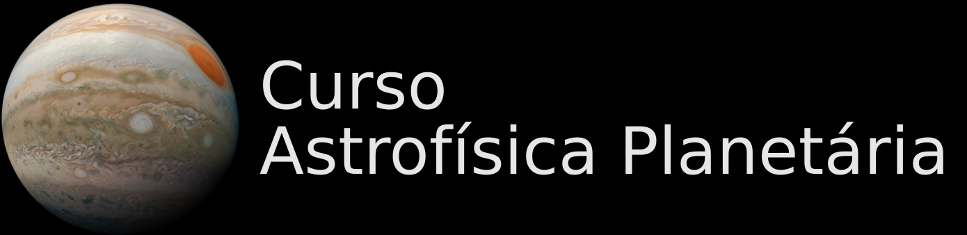 Curso de Astrofísica Planetária